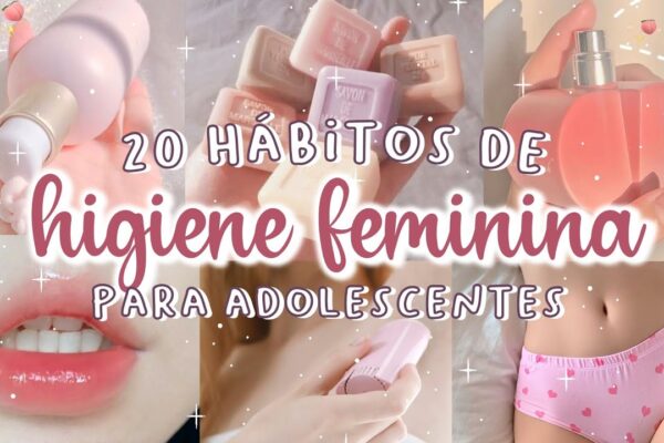 Dicas de higiene pessoal para meninas adolescentes e pré-adolescentes